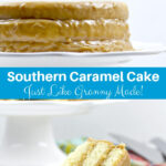 Southern caramel cake with homemade caramel icing from butter, sugar, and cream. This one tastes just like Grandma's!