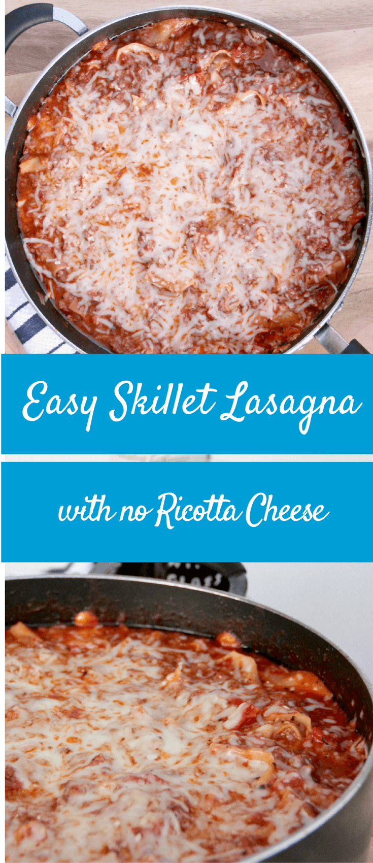 Easy skillet lasagna without ricotta cheese—just sausage and ground beef, tomatoes, noodles, and three cheeses! This recipe is quick, easy, and kid-friendly!