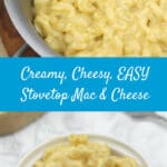 Stovetop Mac and Cheese—this could be life-changing! Everything is made in one pot with no draining. This is the creamiest, cheesy, EASIEST stovetop mac and cheese ever!
