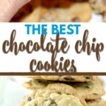 The best chocolate chip cookies are soft in the middle and a little crispy around the edges—with extra brown sugar and two kinds of chocolate!