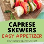 Savor these easy Caprese skewers, a healthy appetizer with tomatoes, mozzarella, basil, and balsamic glaze in every bite!