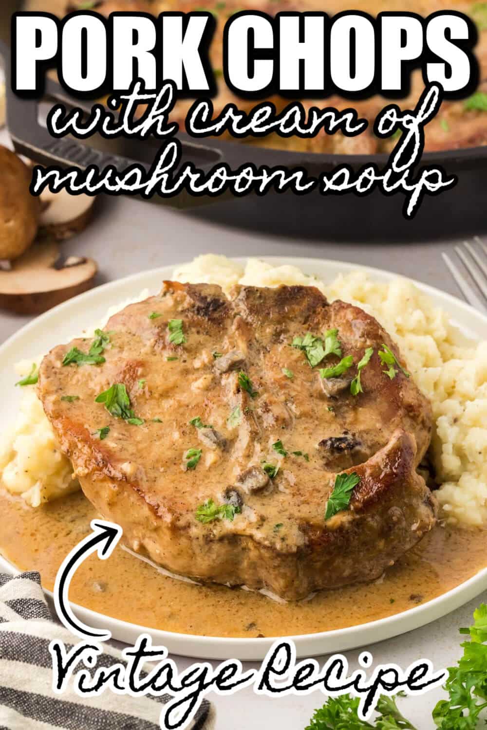 Cream of Mushroom Pork Chops