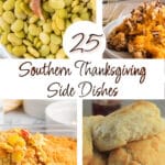 A collage of Southern thanksgiving side dishes.