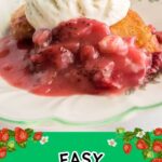 Easy strawberry cobbler serving on a plate. 
