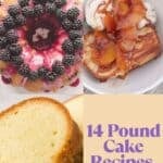 Collage of pound cake recipes: blackberry-topped Bundt cake, peach-caramel pound cake slices, and plain pound cake slice with berries. Text reads "14 Pound Cake Recipes" from southernfoodandfun.com.