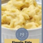 Close-up of creamy macaroni and cheese in a white dish with text overlay reading "19 Simple Side Recipes" and "southernfoodandfun.com.