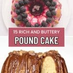 Two pound cakes: one topped with blackberry glaze and fresh blackberries, the other covered in chocolate glaze with toffee pieces. Text overlay reads "15 Rich and Buttery Pound Cake.