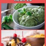 A collage featuring a bowl of mint chocolate chip ice cream with mint leaves on top, and a plate of ice cream balls coated in chocolate with cherries on top; text reads "18 Ice Cream Recipes.