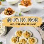 A platter of deviled eggs with creative fillings, garnished with green onions and spices, shown in two different styles. Text reads: "19 Deviled Eggs With Creative Fillings.