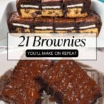 Two images of brownies: the top shows brownies with a cookie layer inside, the bottom shows brownies drizzled with caramel. Text reads "21 Brownies You'll Make on Repeat.