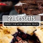A stack of brownies dusted with powdered sugar and a close-up of a berry-filled pastry with text reading "23 Desserts Perfect For After-School Treats.