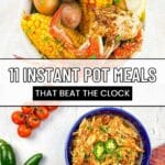 A bowl of seafood boil with corn, potatoes, and crab, and a bowl of shredded chicken garnished with jalapeños, alongside fresh tomatoes and jalapeños. Text reads "11 Instant Pot Meals That Beat the Clock.