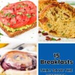 Collage of three breakfast dishes: avocado toast with tomato slices, herb bread with bacon bits, and a glazed cinnamon roll. Text reads "15 Breakfasts That Save the Weekend.