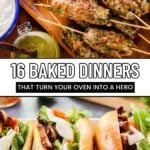 Two images of baked dinners: skewered meat with herbs and vegetables on top, sandwiches with grilled meat and fresh vegetables below. Text reads, "16 Baked Dinners That Turn Your Oven Into a Hero—perfect baked dinner ideas.