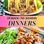 A plate of beef tacos and a plate of sesame chicken with text overlay that reads "25 Back-To-School Dinners, southernfoodandfun.com.