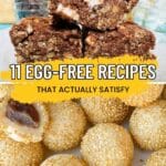 A stack of chocolate brownies and a plate of sesame balls, with the text “11 Egg-Free Recipes That Actually Satisfy” overlaid.