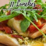 A sandwich with pesto, chicken, roasted tomatoes, and fresh arugula on a slice of bread, featured under text promoting healthy lunch ideas.