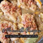 A skillet with cooked chicken breasts topped with prosciutto bits in a sauce, surrounded by herbs and vegetables. Text reads "18 Prosciutto Recipes That Go From Simple To Sophisticated.