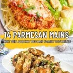 A plate of chicken parmesan with spaghetti and salad above, and a platter of garlic parmesan chicken wings below, with text promoting parmesan main dishes.