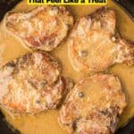 Four cooked pork chops in a creamy sauce are shown in a black skillet, with text overlay reading "14 Pork Meals That Feel Like a Treat.