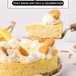 A banana pudding cheesecake topped with whipped cream and vanilla wafer cookies is being served; text reads, “15 Cakes That Make Any Day a Celebration.”.