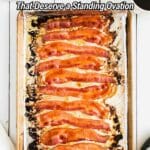 A baking sheet with eight cooked bacon strips on foil, with coffee cups nearby and text reading "16 Bacon Recipes That Deserve a Standing Ovation.