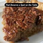 A slice of pecan pie on a white plate with text reading "16 Thanksgiving Desserts That Deserve a Spot on the Table.