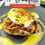A close-up of a breakfast dish with shredded meat, poached egg, garnish, and sauce on a gray plate, with text reading "19 Breakfasts That Start the Day Right.