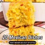 A close-up of two slices of cornbread stacked on a spatula, with white dishes in the background and text reading "20 Mexican Dishes That Never Go Out of Style.