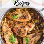 A skillet with seasoned chicken breasts, sun-dried tomatoes, and herbs, with text overlay reading "21 Easy Chicken Recipes.