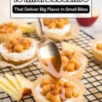 A hand drizzles sauce over mini desserts topped with diced apples, displayed on a cooling rack. Text overlay reads: "10 Mini Desserts That Deliver Big Flavor in Small Bites.