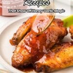 A close-up of chicken wings being coated with a shiny honey garlic sauce, with the text "10 Sticky-Sweet Recipes That Show Off Honey Garlic Magic.