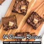 A wooden tray with brownies topped with chocolate and caramel pieces, with text overlay: “14 Brownie Recipes That Redefine Gooey and Grand.”.