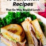 A plate with a stacked sandwich filled with turkey, bacon, and avocado, next to a serving of leafy greens. Text overlay reads "15 Sandwich Recipes That Go Way Beyond Lunch.