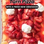 A rectangular strawberry dessert pizza topped with whipped cream, sliced into squares, with text promoting 16 pizza recipes from Southern Plate.