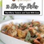 A white dish filled with shrimp stir fry containing vegetables, placed beneath a text overlay promoting "16 Stir Fry Dishes.