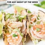 Three shrimp tacos with sliced radishes, shredded lettuce, and cilantro on a white plate, with text promoting 17 taco recipes for any night of the week.