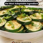A white bowl filled with sliced, cooked zucchini garnished with herbs, accompanied by text promoting zucchini recipes.
