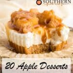 A cheesecake cupcake topped with caramelized apple chunks sits on a wooden plate. Text overlay reads "20 Apple Desserts With Clean Cuts and Full Slices.
