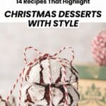 A stack of chocolate crinkle cookies tied with red and white string, placed in front of a green holiday-themed box. Text above promotes Christmas dessert recipes.