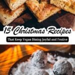 Sliced focaccia bread on a wooden board and powdered sugar-dusted chocolate truffles on a plate, with text promoting vegan Christmas recipes.