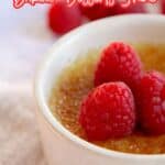 A close-up of crรจme brรปlรฉe topped with fresh raspberries in a white ramekin, with text promoting baked desserts and the Southern Gourmet Kitchen brand.