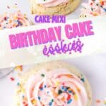 Frosted birthday cake cookies with pink icing and colorful sprinkles, shown close up with text overlay reading "Cake Mix! Birthday Cake Cookies.
