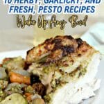 A plate of roasted chicken with pesto sauce served alongside mixed roasted vegetables; text above promotes herby, garlicky, and fresh pesto recipes.