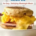 Close-up of an egg and ham breakfast sandwich on an English muffin, with text promoting egg and protein-packed recipes for easy weeknight meals.