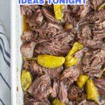 Shredded beef and whole pepperoncini peppers in a white baking dish, with text overlay about cozy plates and hearty beef dinner ideas.