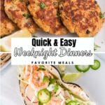 Top: Plate of salmon patties with lemon wedges. Bottom: Shrimp taco with sliced jalapeños, cabbage, and lime. Text overlay reads “Quick & Easy Weeknight Dinners Favorite Meals.”.