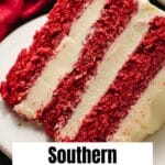 A slice of red velvet cake with cream cheese frosting is served on a white plate; text reads “Southern Red Velvet Cake, the best recipe!”.