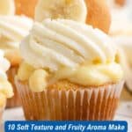 A cupcake topped with banana slices, vanilla wafer, and whipped cream is featured, with text promoting banana desserts for their soft texture and fruity aroma.