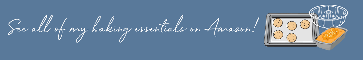 Text reads "See all of my baking essentials on Amazon!" with illustrations of a baking sheet with cookies, a loaf pan with bread, and a bundt pan on a blue background.